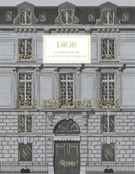 dior la légende du 30 avenue montaigne